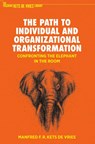 The Path to Individual and Organizational Transformation - Manfred F. R. Kets de Vries - 9783031883293