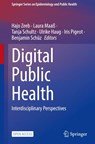 Digital Public Health - Hajo Zeeb ; Laura Maaß ; Tanja Schultz - 9783031901539