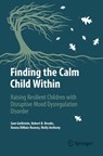 Finding the Calm Child Within - Sam Goldstein ; Robert B. Brooks ; Donna DiMaio Rooney ; Molly Anthony - 9783031906459