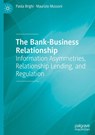 The Bank-Business Relationship - Paola Brighi ; Maurizio Mussoni - 9783031910678