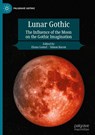 Lunar Gothic - Elana Gomel ; Simon Bacon - 9783031926204