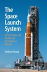 The Space Launch System - Anthony Young - 9783031926549