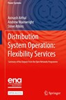 Distribution System Operation: Flexibility Services - Avinash Aithal ; Andrew Wainwright ; Steve Atkins - 9783031929045