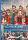 The 1797 Naval Mutinies and Popular Protest in Britain - Callum Easton - 9783031988394