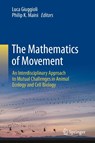 The Mathematics of Movement - Luca Giuggioli ; Philip K. Maini - 9783032008725