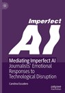 Mediating Imperfect AI - Carolina Escudero - 9783032012890