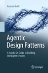 Agentic Design Patterns - Antonio Gulli - 9783032014016