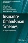 Insurance Ombudsman Schemes - Helmut Heiss ; Martin Lorenzon ; Ann-Catherine Nabholz - 9783032014993