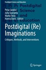 Postdigital (Re)Imaginations - Petar Jandri¿ ; Juha Suoranta ; Marko Teräs - 9783032015389