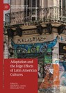 Adaptation and the Edge Effects of Latin American Cultures - Elisabeth L. Austin ; Elena Lahr-Vivaz - 9783032015761