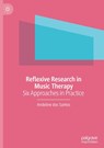 Reflexive Research in Music Therapy - Andeline Dos Santos - 9783032020321