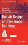 Holistic Design of Taller Timber Buildings - Gerhard Fink ; Robert Jockwer ; José Manuel Cabrero - 9783032020970