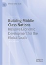 Building Middle Class Nations - Ahmed Tahiri Jouti - 9783032021335