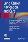 Lung Cancer Navigation and Care - Joelle Thirsk Fathi ; Meg Fay Mortman - 9783032021991