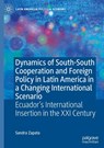 Dynamics of South-South Cooperation and Foreign Policy in Latin America in a Changing International Scenario - Sandra Zapata - 9783032022790