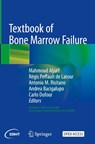 Textbook of Bone Marrow Failure - Mahmoud Aljurf ; Régis Peffault de Latour ; Antonio M. Risitano - 9783032023858