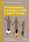 The Revolutionary Psychologist’s Guide to Radical Therapy - Jon Hook ; Frank Gruba-McCallister - 9783032023988