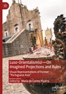 Luso-Orientalism(s)-On Imagined Projections And Ruins - Maria Do Carmo Piçarra - 9783032032683