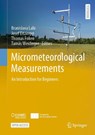 Micrometeorological Measurements - Branislava Lalic ; Josef Eitzinger ; Thomas Foken - 9783032038838