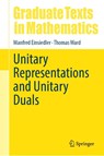 Unitary Representations and Unitary Duals - Manfred Einsiedler ; Thomas Ward - 9783032038982