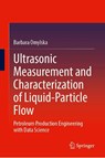Ultrasonic Measurement and Characterization of Liquid-Particle Flow - Barbara Omylska - 9783032039569