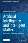 Artificial Intelligence and Intelligent Matter - Michael Te Vrugt - 9783032041289