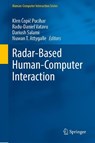 Radar-Based Human-Computer Interaction - Klen Copic Pucihar ; Radu-Daniel Vatavu ; Dariush Salami - 9783032043269