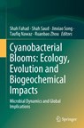 Cyanobacterial Blooms: Ecology, Evolution and Biogeochemical Impacts - Shah Fahad ; Shah Saud ; Jinxiao Song - 9783032060419