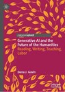 Generative AI and the Future of the Humanities - Dana J. Gavin - 9783032065339