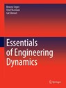 Essentials of Engineering Dynamics - Reuven Segev ; Oriel Shoshani ; Gal Shmuel - 9783032070128