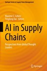 AI in Supply Chains - Maxime C. Cohen ; Tinglong Dai - 9783032070531