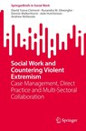 Social Work and Countering Violent Extremism - David Yuzva Clement ; Ruxandra M. Gheorghe ; Dennis Walkenhorst ; Jade Hutchinson - 9783032070852