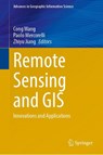 Remote Sensing and GIS - Cong Wang ; Paolo Mercorelli ; Zhiyu Jiang - 9783032079473