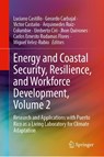 Energy and Coastal Security, Resilience, and Workforce Development, Volume 2 - Luciano Castillo ; Gerardo Carbajal ; Victor Castano - 9783032079732