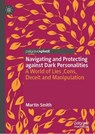 Navigating and Protecting against Dark Personalities - Martin J. Smith - 9783032080592