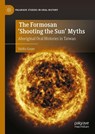 The Formosan 'Shooting the Sun' Myths - Valdis Gauss - 9783032084910