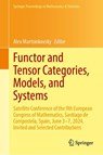 Functor and Tensor Categories, Models, and Systems - Alex Martsinkovsky - 9783032094599