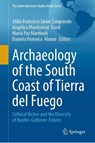 Archaeology of the South Coast of Tierra del Fuego - Atilio Francisco J. Zangrando ; Angelica M. Tivoli ; Maria Paz Martinoli - 9783032094865