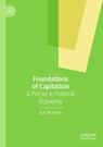 Foundations of Capitalism - Alan M. Green - 9783032098504
