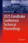 2025 EuroBrake Conference Technical Proceedings - Martin Kahl - 9783032106872