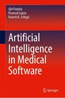 Artificial Intelligence in Medical Software - Ajit Pandey ; Pramod Gupta ; Naresh Kumar Sehgal - 9783032108074