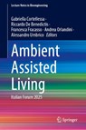 Ambient Assisted Living - Gabriella Cortellessa ; Riccardo De Benedictis ; Francesca Fracasso - 9783032110497