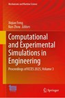 Computational and Experimental Simulations in Engineering - Xiqiao Feng ; Kun Zhou - 9783032111685