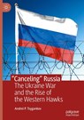 "Canceling" Russia - Andrei P Tsygankov - 9783032113191