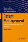 Patent Management - Martin A. Bader ; Oliver Gassmann ; Mark James Thompson - 9783032120298