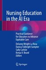 Nursing Education in the AI Era - Delaney Wright La Rosa ; Danica Fulbright Sumpter ; Sally Carlisle - 9783032124012