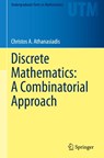 Discrete Mathematics: A Combinatorial Approach - Christos A. Athanasiadis - 9783032142894