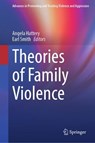 Theories of Family Violence - Angela Hattery ; Earl Smith - 9783032170941