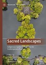 Sacred Landscapes - Vikas Chand Sharma ; Anurag Varma ; Qiuhua Lisa Duan - 9783032181275
