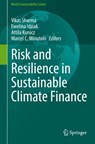 Risk and Resilience in Sustainable Climate Finance - Vikas Sharma ; Ewelina Idziak ; Attila Kurucz - 9783032190758